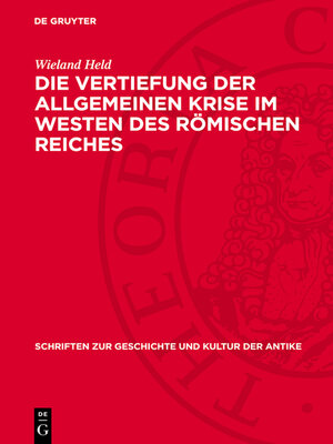 cover image of Die Vertiefung der allgemeinen Krise im Westen des römischen Reiches